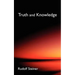 Truth and Knowledge: Introduction to the Philosophy of Spiritual Activity (Cw 3)