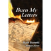 Burn My Letters: Tyranny to refuge