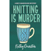 Knitting is Murder
