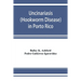 Uncinariasis (Hookworm disease) in Porto Rico: a medical and economic problem