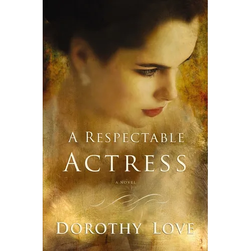 A Respectable Actress: Historical Romance Novel