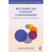 Becoming an Everyday Changemaker: Healing and Justice At School