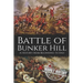Battle of Bunker Hill: A History from Beginning to End