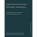 Organizing for Networked Information Technologies: Readings in Process Integration and Transformation Articles