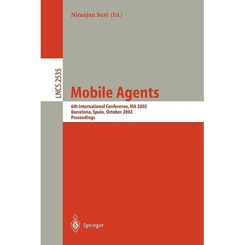 Mobile Agents: 6th International Conference, Ma 2002, Barcelona, Spain, October 22-25, 2002, Proceedings