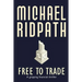 Free to Trade: A gripping financial thriller