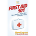 First Aid 101: How To Do First Aid Step By Step