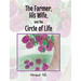 The Farmer, His Wife, and the Circle of Life