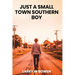 Just a Small Town Southern Boy
