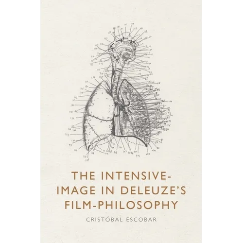 The Intensive-Image in Deleuze's Film-Philosophy