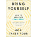 Bring Yourself: How to Negotiate Fearlessly