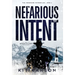 Nefarious Intent: A Sheriff Elliot Mystery