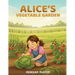 Alice's Vegetable Garden