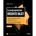 La programmation orientée objet: Cours et exercices en UML2, Python, PHP, C#, C++ et Java