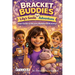 Bracket Buddies: Lily's Smile Adventure: Your Guide to Braces, Buddies and Bravery!
