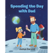Spending the Day with Dad