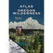 Atlas of Oregon Wilderness