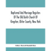 Baptismal And Marriage Registers Of The Old Dutch Church Of Kingston, Ulster County, New York