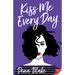 Kiss Me Every Day