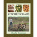 Kitchen Chaos: Recipes from a Wisconsin Homestead