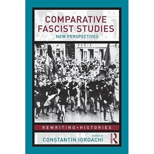 Comparative Fascist Studies: New Perspectives