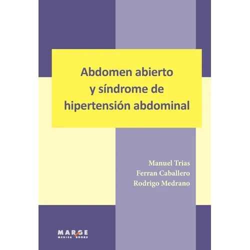 Abdomen abierto y síndrome de hipertensión abdominal