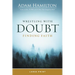 Wrestling with Doubt, Finding Faith
