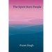 The Spirit Born People