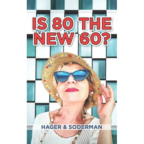 Is 80 the New 60?