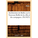 Architecture de Bullet, Ou Le Nouveau Bullet de la Ville Et Des Campagnes. (Éd.1825)
