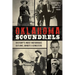 Oklahoma Scoundrels: History's Most Notorious Outlaws, Bandits & Gangsters
