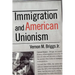 Immigration and American Unionism