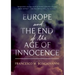 Europe and the End of the Age of Innocence