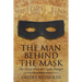 The Man Behind the Mask: The Story of a Lone Texas Ranger