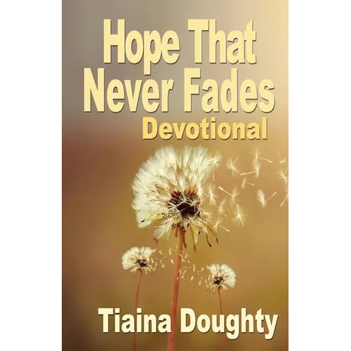 Hope That Never Fades
