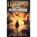 I Escaped WWII Pearl Harbor: A WW2 Book for Kids