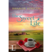 The Sweet Life