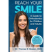 Reach Your Smile: A Guide to Orthodontics for Children and Adults