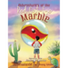 Adventures of the Red Cat-Eye Marble: Finding the Marble