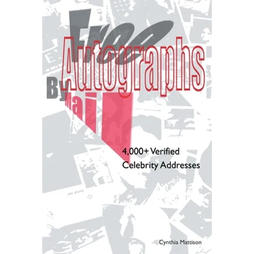 Free Autographs by Mail: 4,000+ Verified Celebrity Addresses