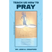 Teach Us How to Pray