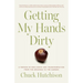 Getting My Hands Dirty: A Memoir of Resilience and Transformation from the Gridiron to the Garden