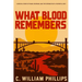 What Blood Remembers