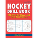 Hockey Drill Book: 200 Drills for Player and Team Development