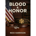 Blood & Honor: Military Service, the Law, and the Cost of Institutional Failure