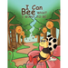 I Can Bee What I Want to Be