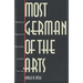 Most German of the Arts: Musicology and Society from the Weimar Republic to the End of Hitlers Reich