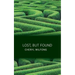 Lost, but Found