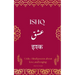 Ishq: A Collection of Urdu-Hindi Love Poems