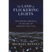The Land of Flickering Lights: Restoring America in an Age of Broken Politics